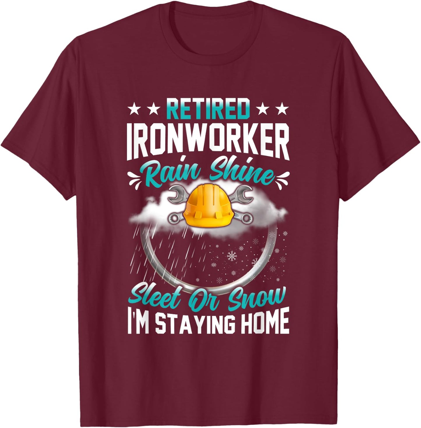 Retired Ironworker funny retirement gifts for Ironworker men T-Shirt - T-Shirt | Maroon