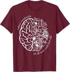 Embrace Neurodiversity Not All Great Minds Think Alike T-Shirt - T-Shirt | Maroon