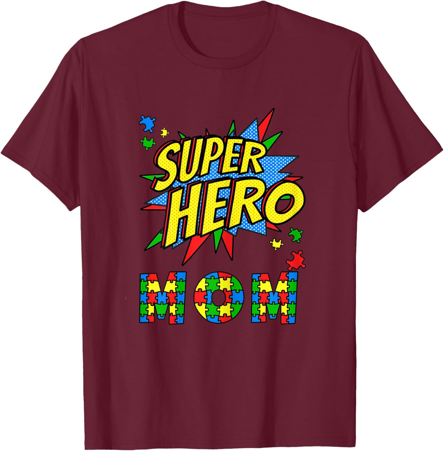 Autism Awareness for Super Hero Mom Blue April Autistic Kids T-Shirt - T-Shirt | Maroon