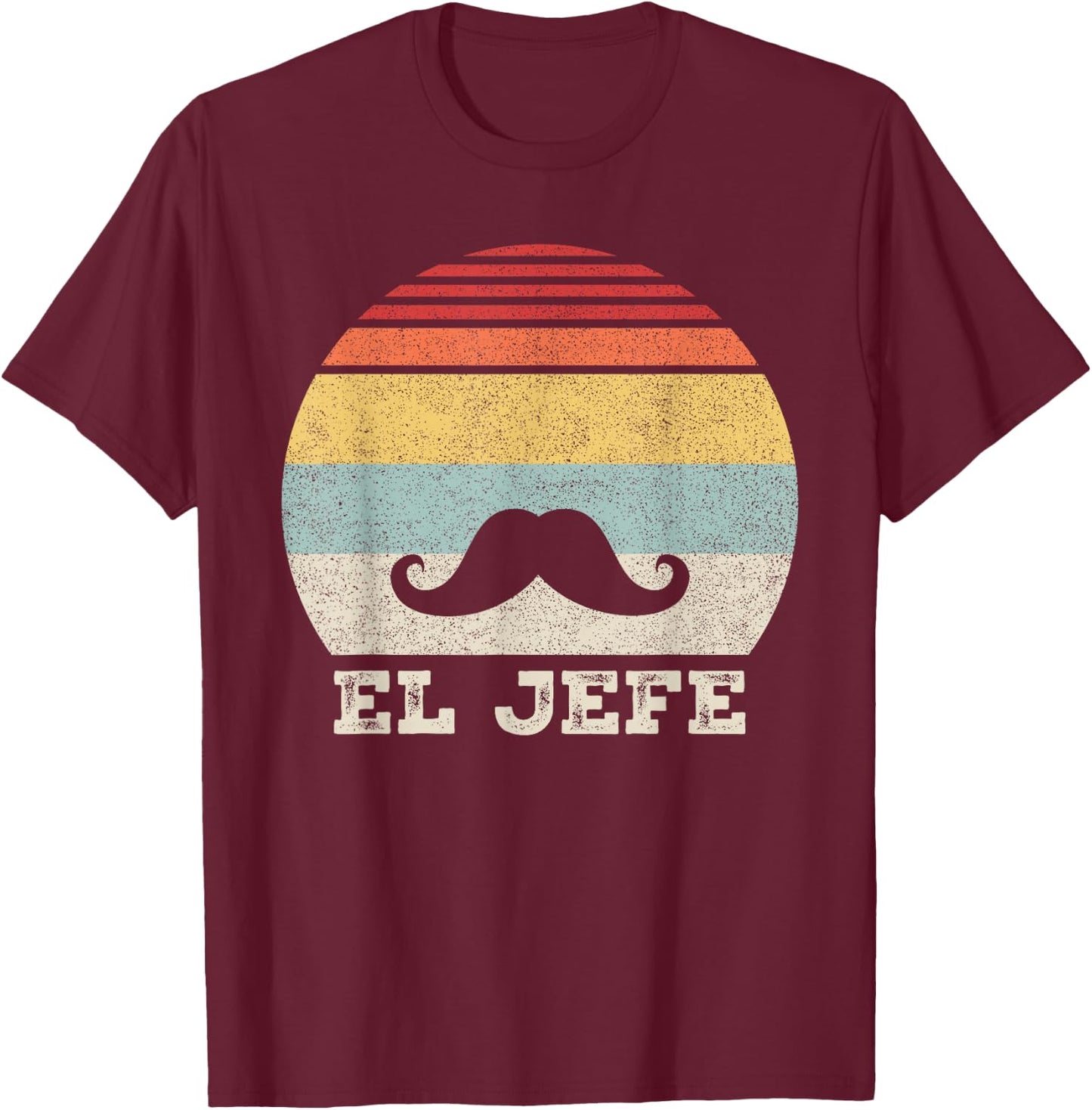 Retro El Jefe Shirt Funny Mexican Boss Funny Cinco De Mayo T-Shirt - T-Shirt | Maroon