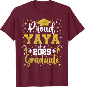 Proud Yaya of a Class of 2025 Senior 2025 Graduation T-Shirt - T-Shirt | Maroon