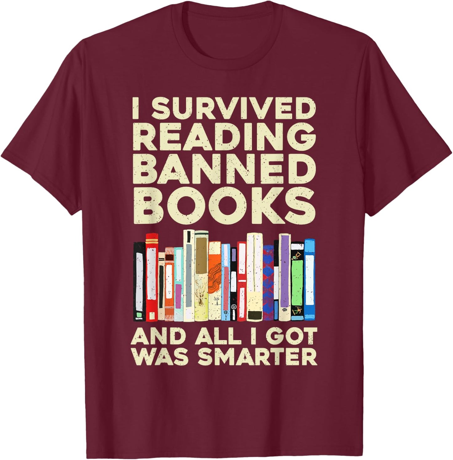 Funny Banned Books Art Women Cool Read Banned Books T-Shirt - T-Shirt | Maroon