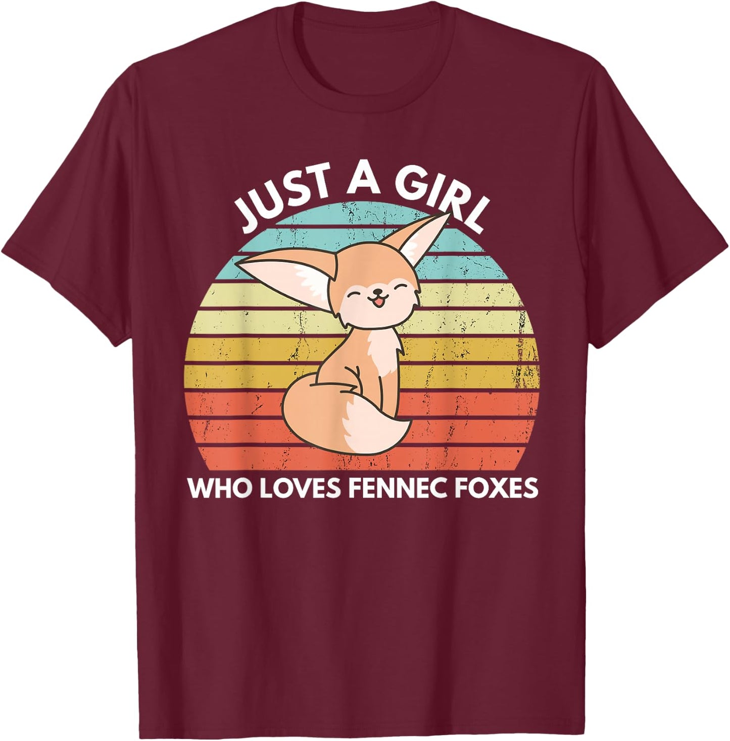 Just A Girl Who Loves Fennec Foxes Cute Fennec Fox Kawaii T-Shirt - T-Shirt | Maroon