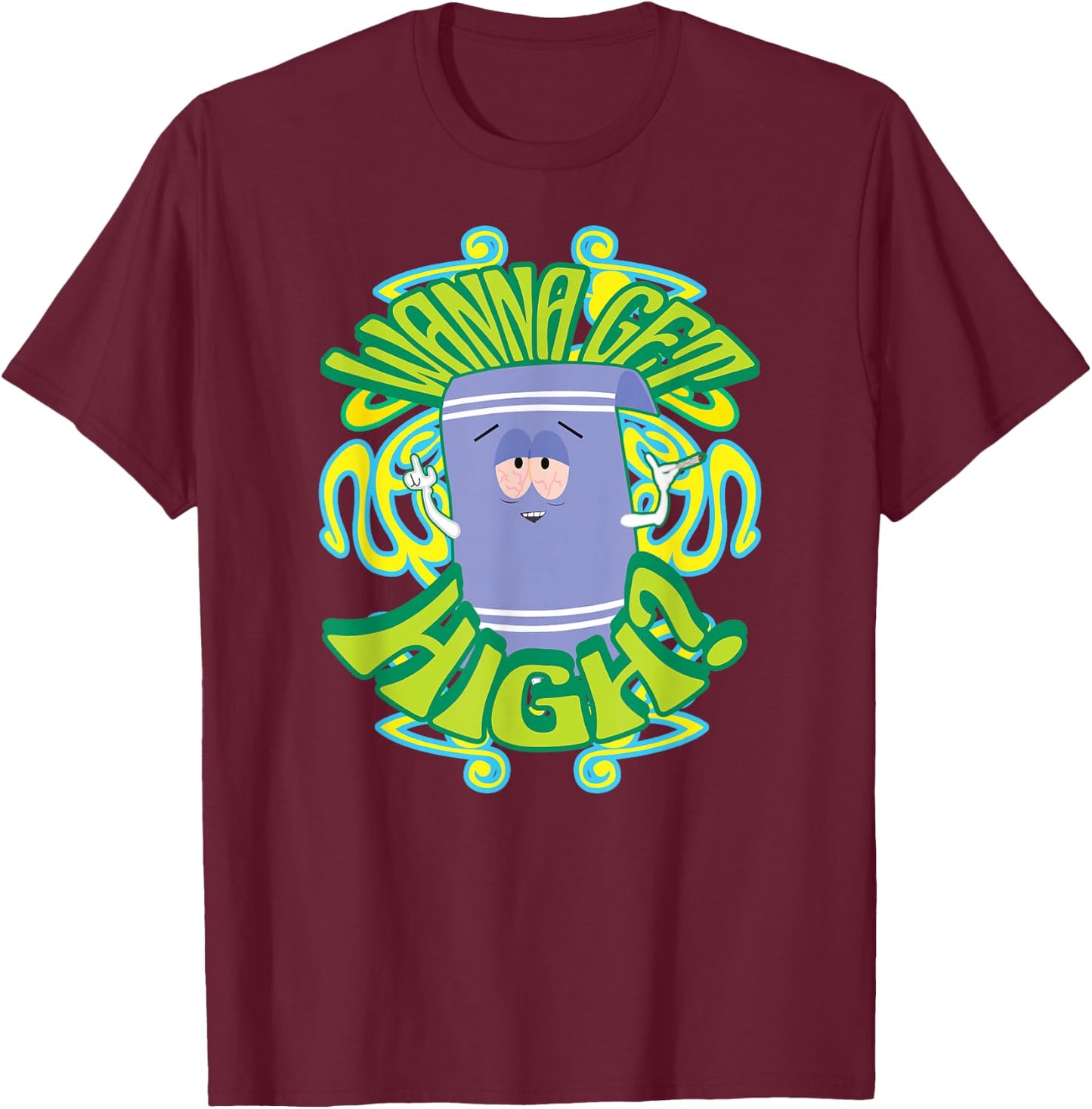 South Park Wanna Get High? T-Shirt - T-Shirt | Maroon