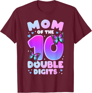 Mom of The Double Digits 10th Birthday Girl Butterfly T-Shirt - T-Shirt | Maroon