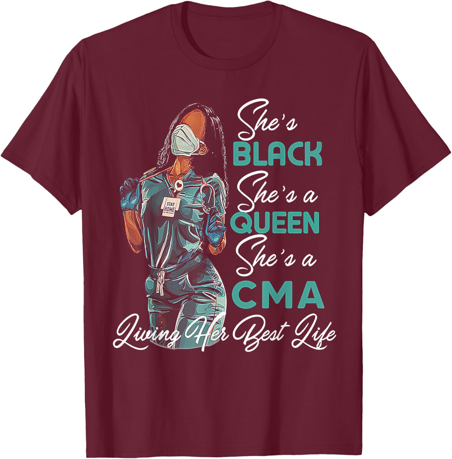 She's Black She's a Queen She's CMA T-Shirt - T-Shirt | Maroon