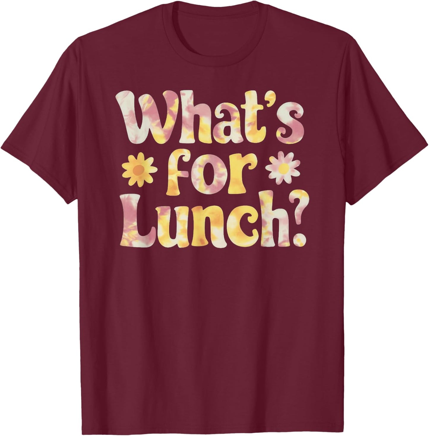 Funny Cooking Lunch Lady Tie Dye What's for Lunch? T-Shirt - T-Shirt | Maroon
