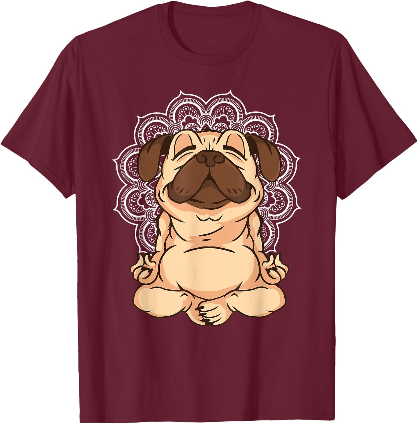 Meditation Pug Dogs Buddha Zen Yoga Teacher Pug Buddhist Women Girls Kids T-Shirt - T-Shirt | Maroon