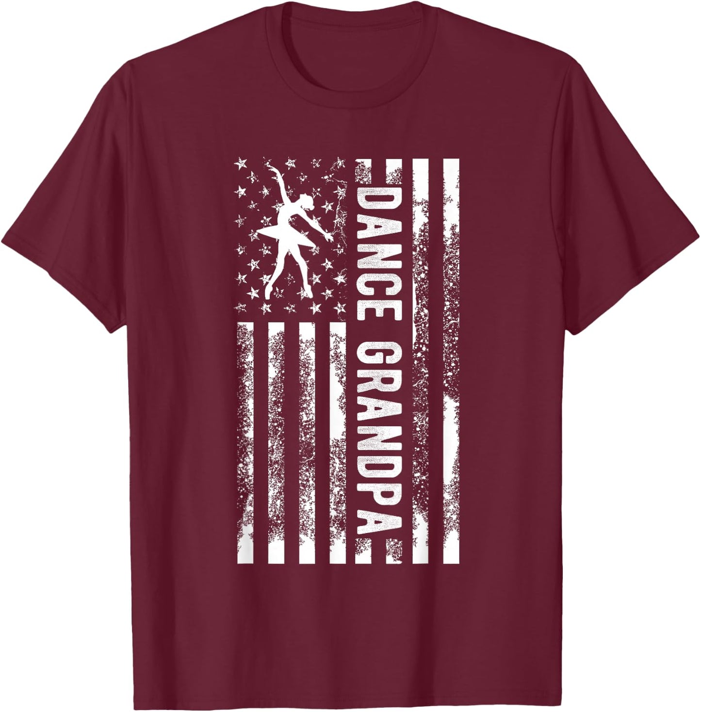 Dance Grandpa Of A Dancer Grandpa US Flag Dancing Grandpa T-Shirt - T-Shirt | Maroon