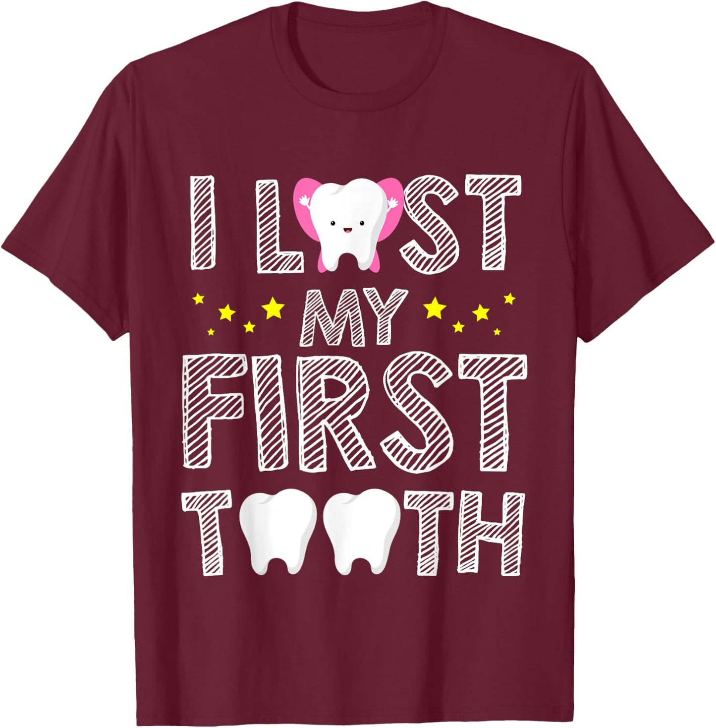 I Lost My First Tooth Baby Teeth Out Fairy T-Shirt - T-Shirt | Maroon