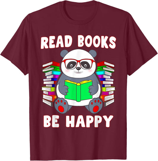 Read Books Be Happy Panda Literacy Reading Teacher T-Shirt - T-Shirt | Maroon