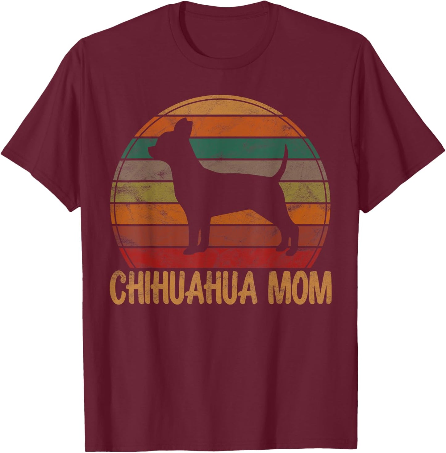 Retro Chihuahua Mom Gift Chi-chi Dog Owner Mother Pet Mama T-Shirt - T-Shirt | Maroon