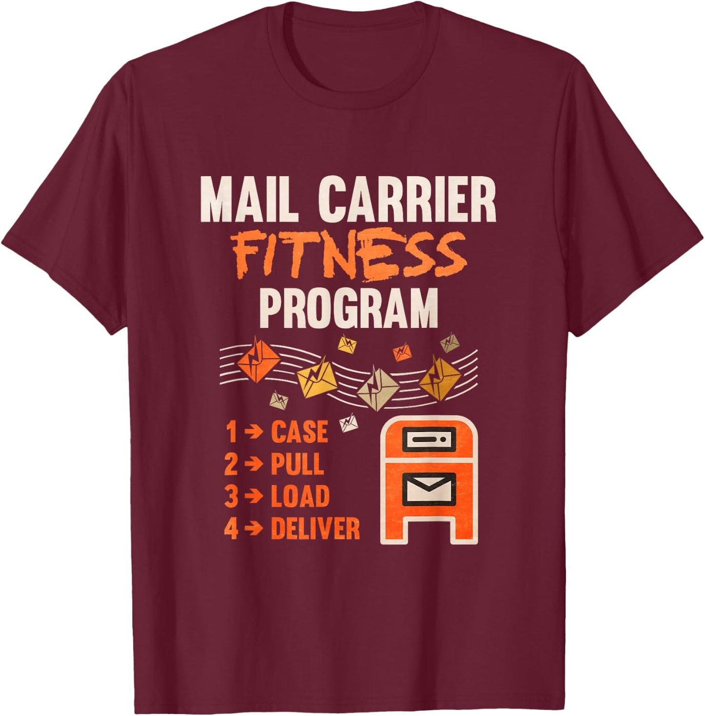 Funny Postman Mail Carrier Rural Carrier Letter Gift T-Shirt - T-Shirt | Maroon