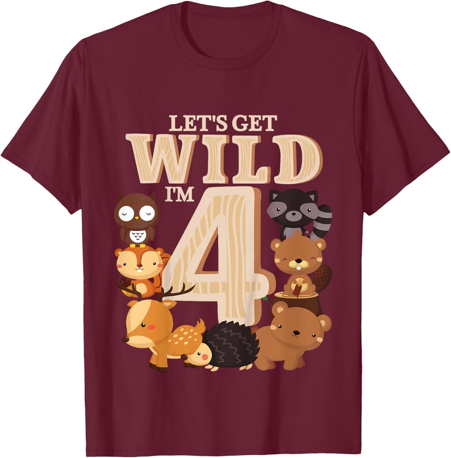 4 Year Old Woodland Animals Birthday Wild Forest 4th Gift T-Shirt - T-Shirt | Maroon