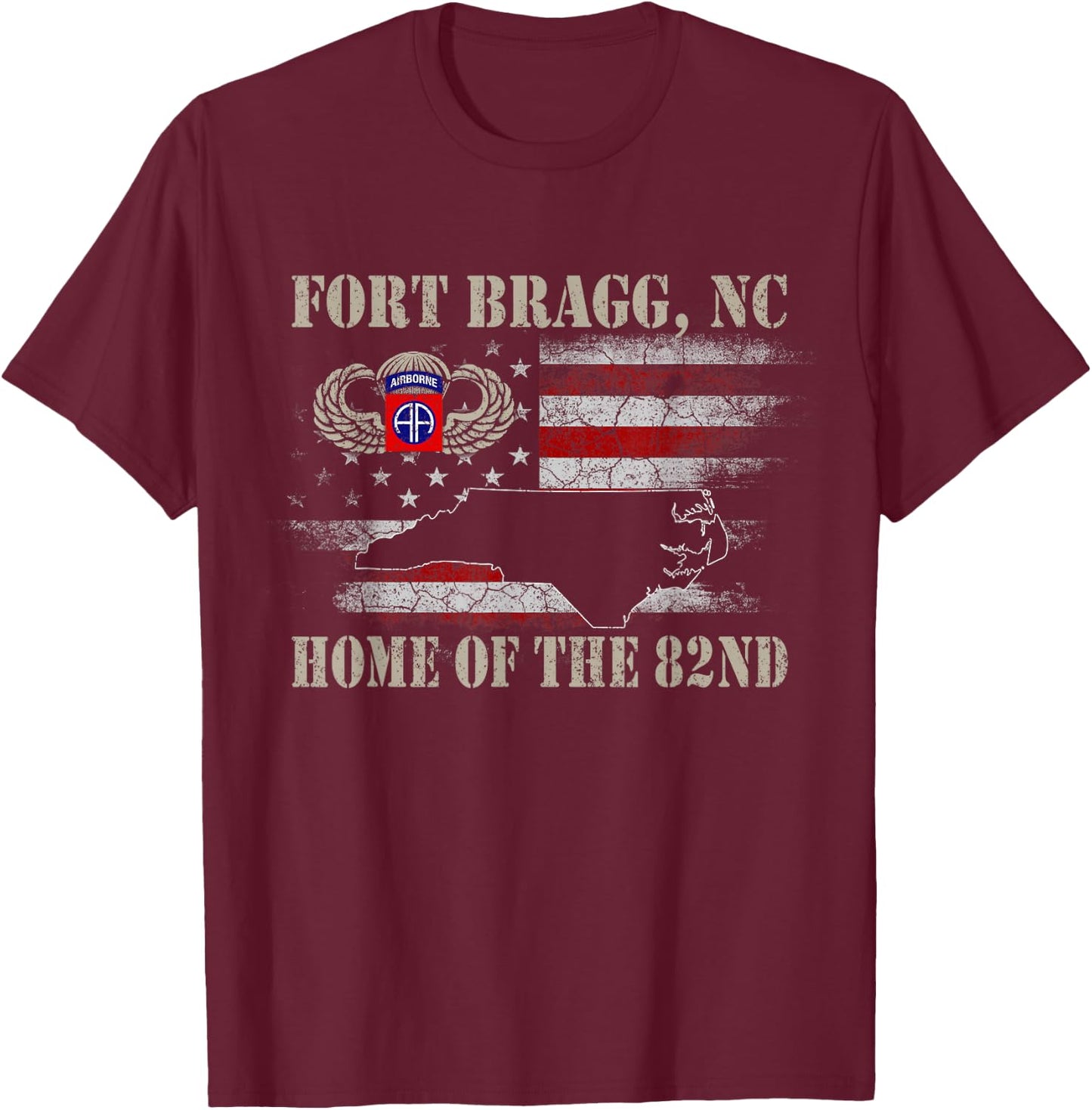 Fort Bragg NC Home of The 82nd Airborne , Veterans Day T-Shirt - T-Shirt | Maroon