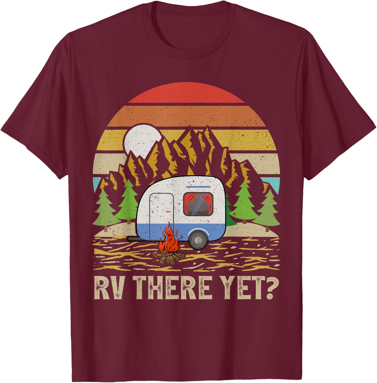 Vintage Mountain RV There Yet Retro Camper T-Shirt - T-Shirt | Maroon