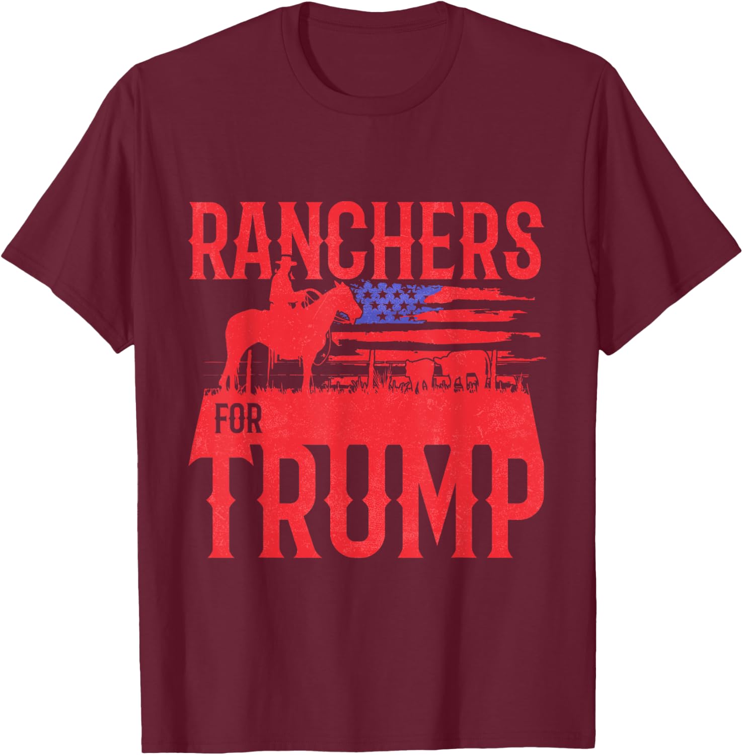 Ranchers for Trump Conservative Republican Support President T-Shirt - T-Shirt | Maroon