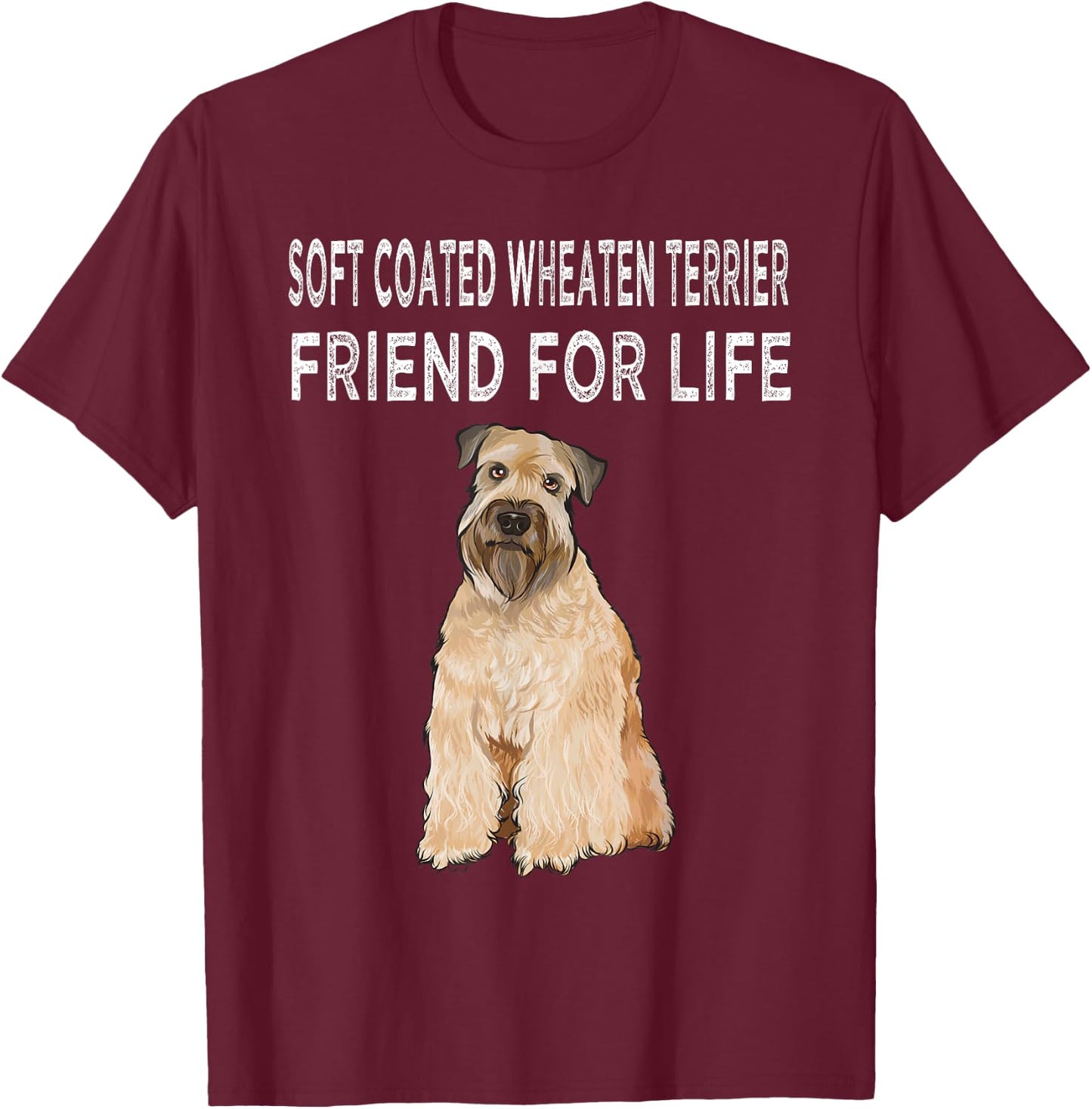 Soft Coated Wheaten Terrier Friend For Life Dog Friendship Women T-Shirt - T-Shirt | Maroon