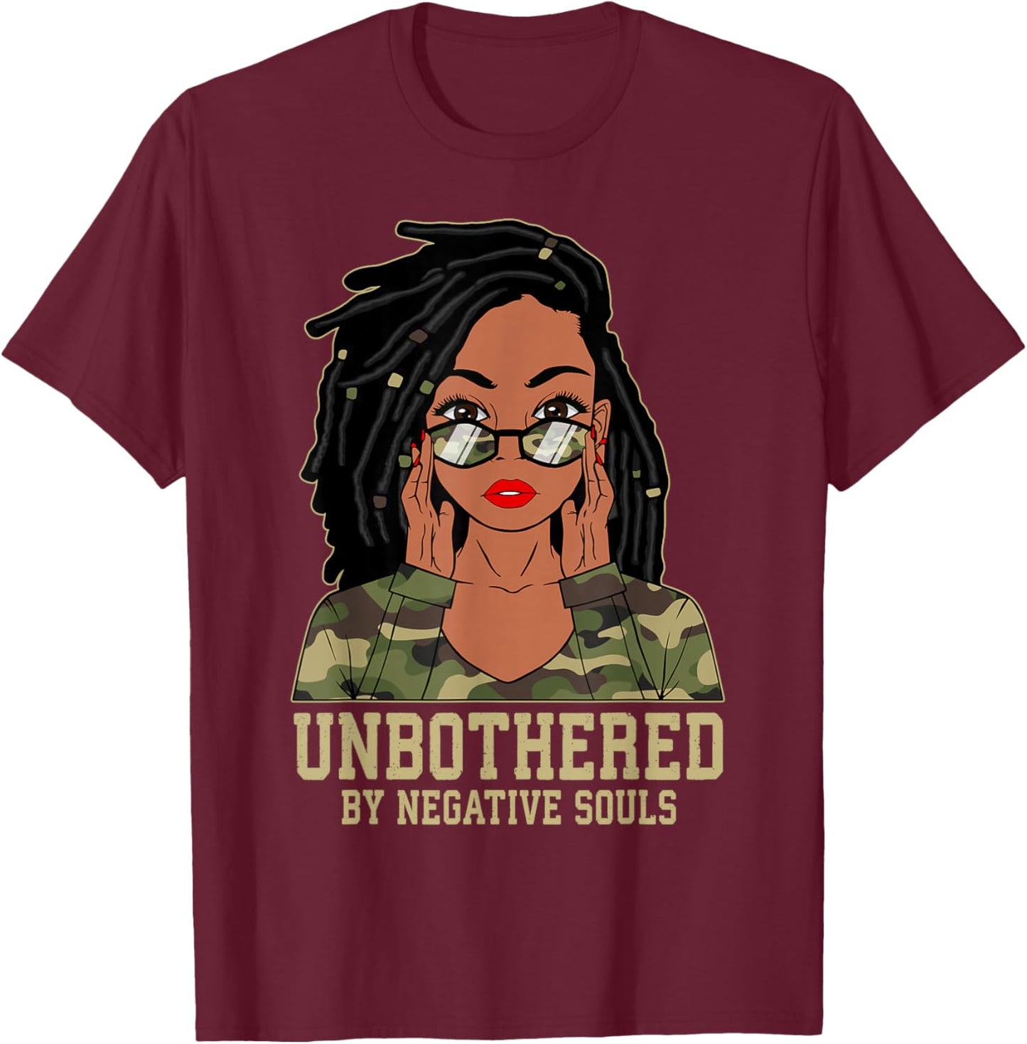 Loc'd Hair Sassy Black Woman Camo Melanin Girl Unbothered T-Shirt - T-Shirt | Maroon