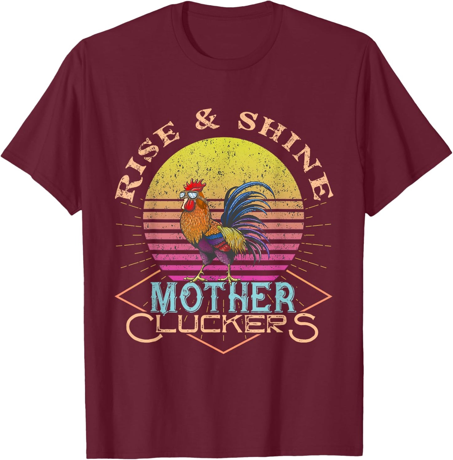 Rise & Shine Vinage Rooster Funny Farm Chicken T-Shirt - T-Shirt | Maroon