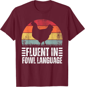 Funny Chicken Retro Vintage Fluent In Fowl Language T-Shirt - T-Shirt | Maroon