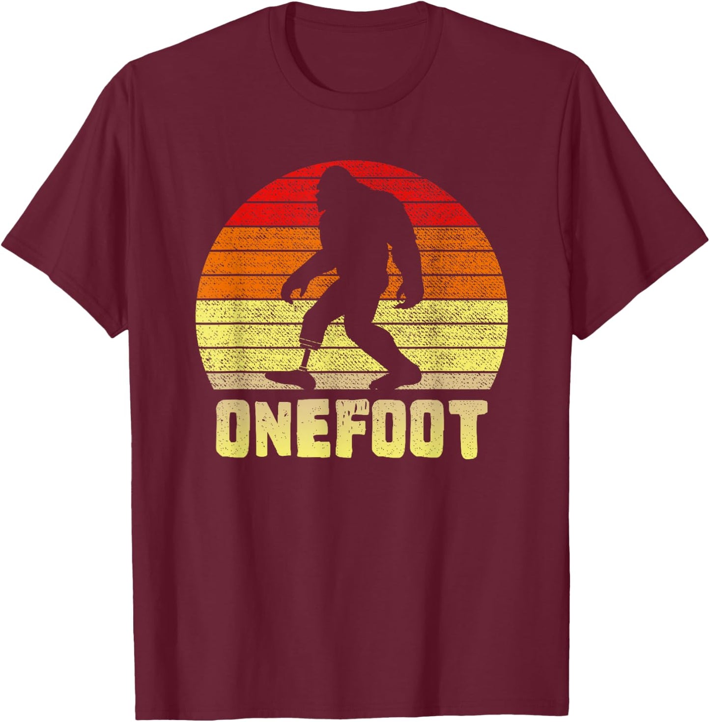 Onefoot Leg Amputee Recovery | One Foot Bigfoot Funny Sunset T-Shirt - T-Shirt | Maroon
