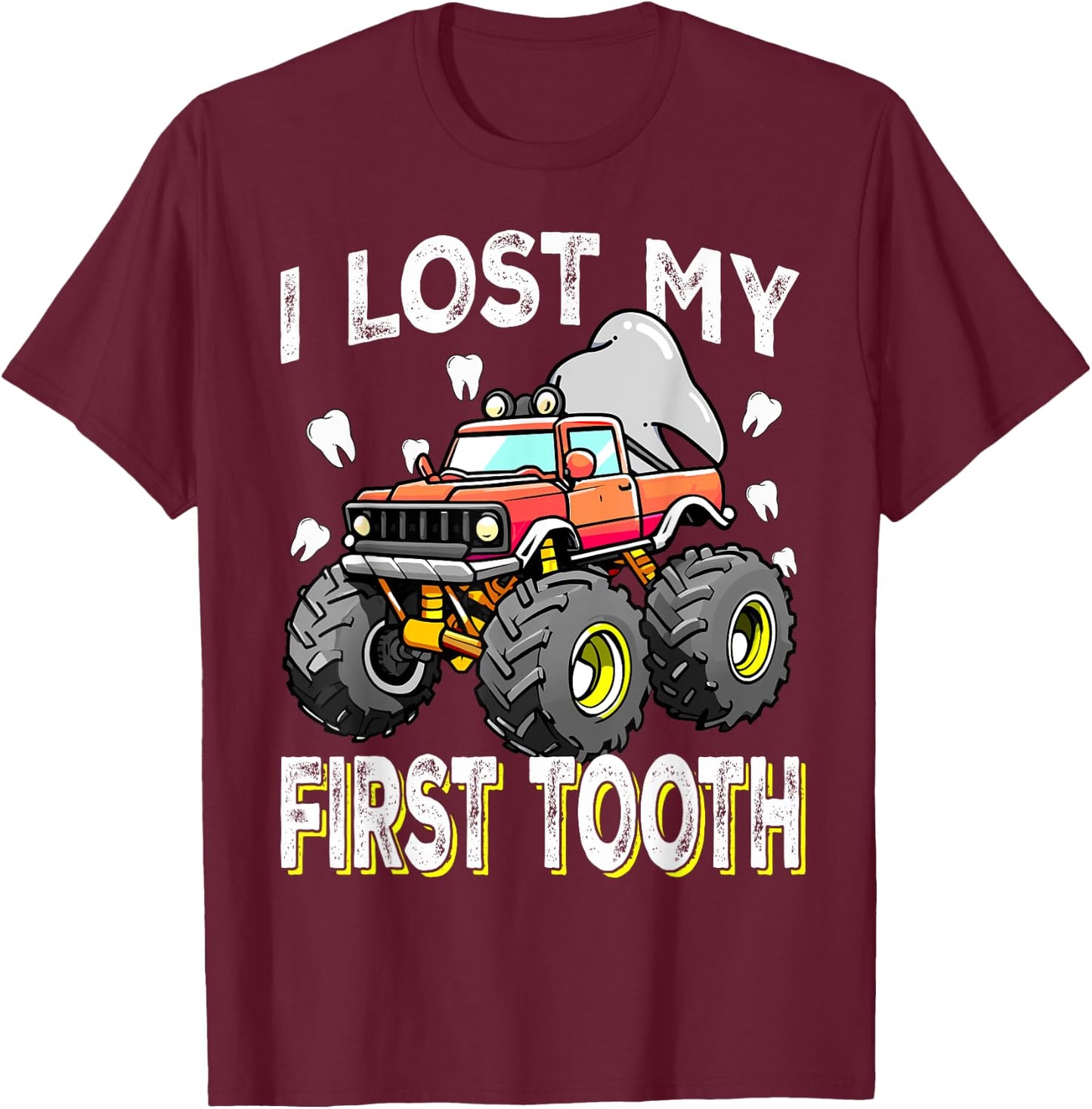 Monster Truck Loading First Tooth for I Lost My First Tooth T-Shirt - T-Shirt | Maroon