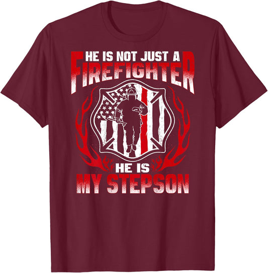 My Stepson Is A Firefighter Proud Fire Stepmom Stepdad Gift T-Shirt - T-Shirt | Maroon
