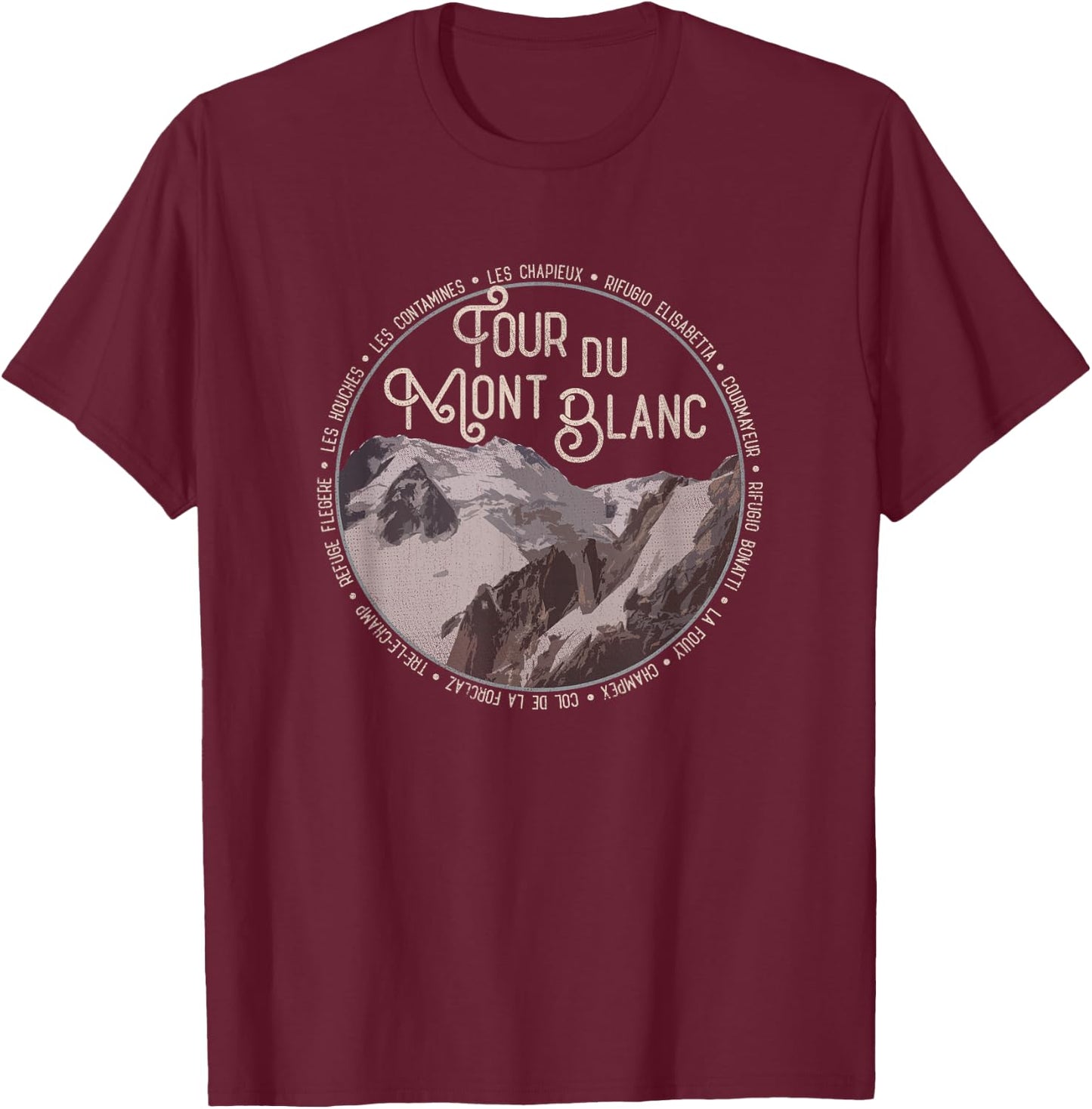 Tour du Mont Blanc Gear European Hiking Trail Souvenir Hiker T-Shirt - T-Shirt | Maroon