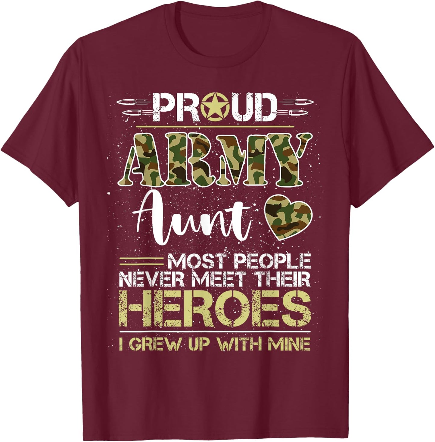 Proud Army Aunt Camou Soldier Family I Raised Mine Match T-Shirt - T-Shirt | Maroon