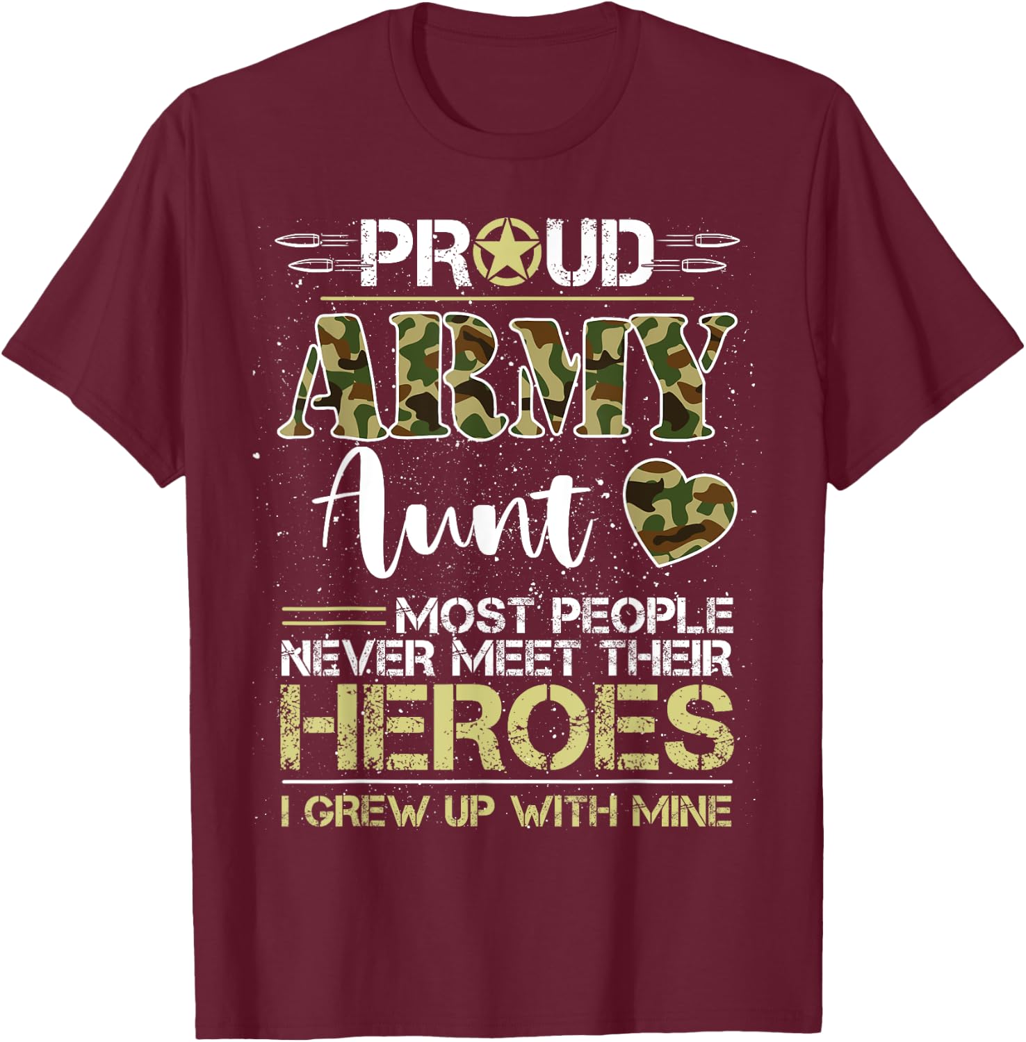 Proud Army Aunt Camou Soldier Family I Raised Mine Match T-Shirt - T-Shirt | Maroon