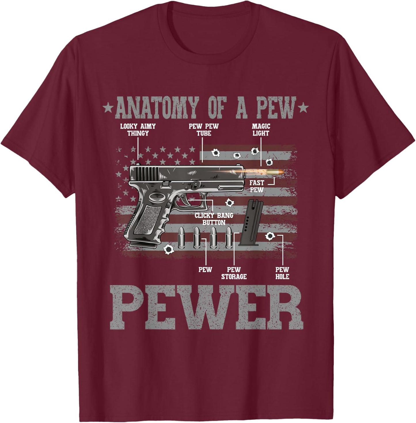 Anatomy Of A Pew Pewer Gun Weapon Ammo Gift Amendment Saying T-Shirt - T-Shirt | Maroon