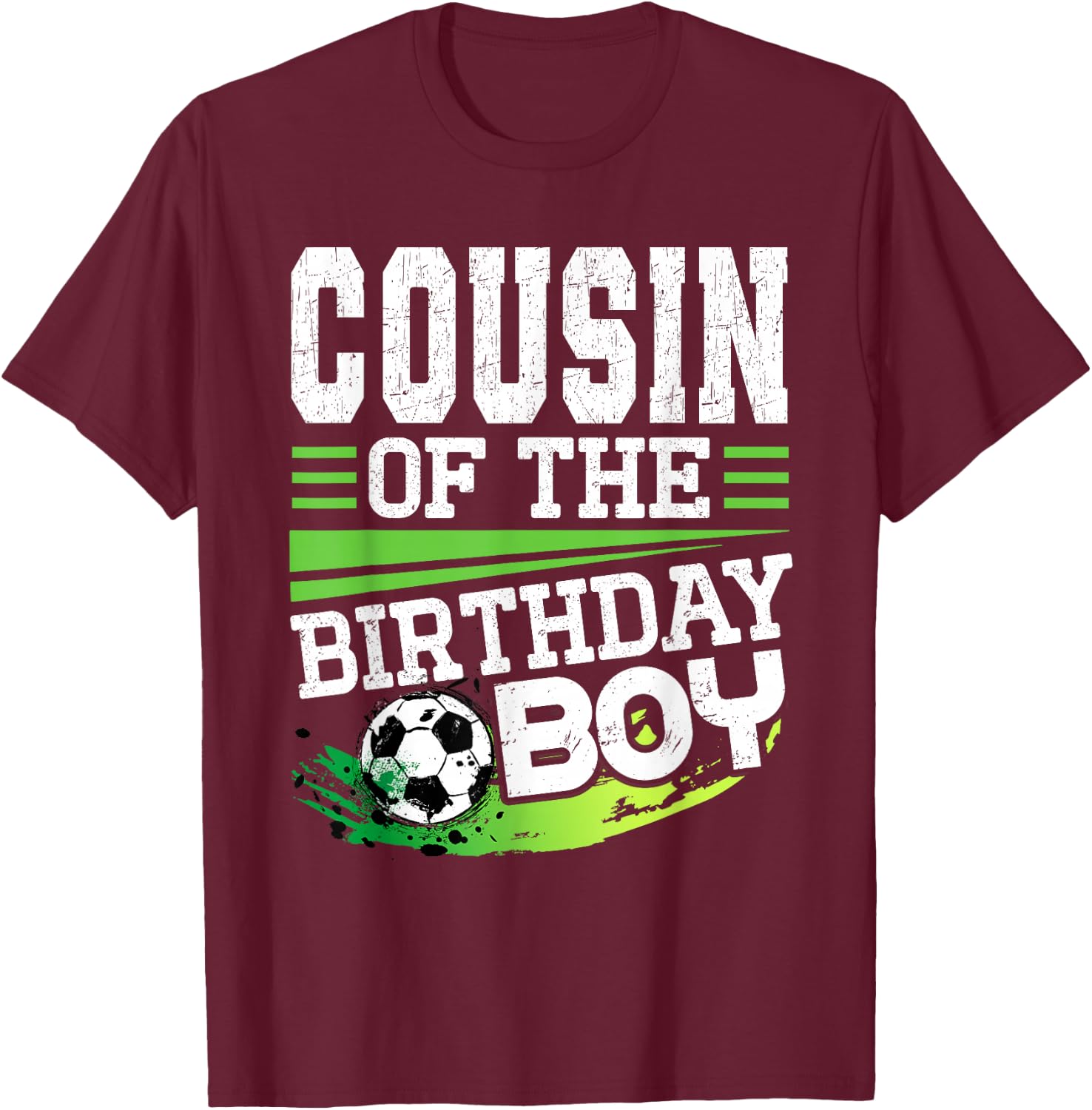 Soccer Birthday Cousin of the Birthday Boy Cousin Soccer T-Shirt - T-Shirt | Maroon