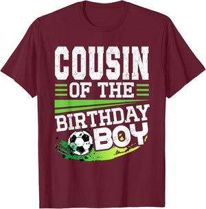 Soccer Birthday Cousin of the Birthday Boy Cousin Soccer T-Shirt - T-Shirt | Maroon