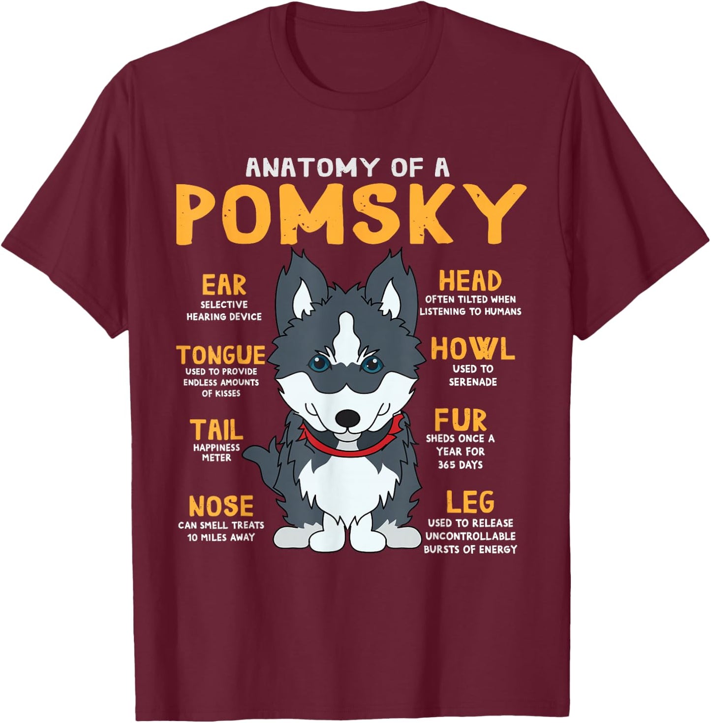 Pomsky Anatomy Funny Dog Mom Dad Gift T-Shirt - T-Shirt | Maroon