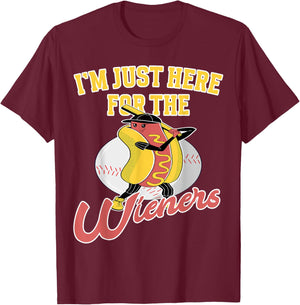 Baseball Fan Im just here for the Wieners Baseball T-Shirt - T-Shirt | Maroon