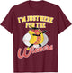 Baseball Fan Im just here for the Wieners Baseball T-Shirt - T-Shirt | Maroon