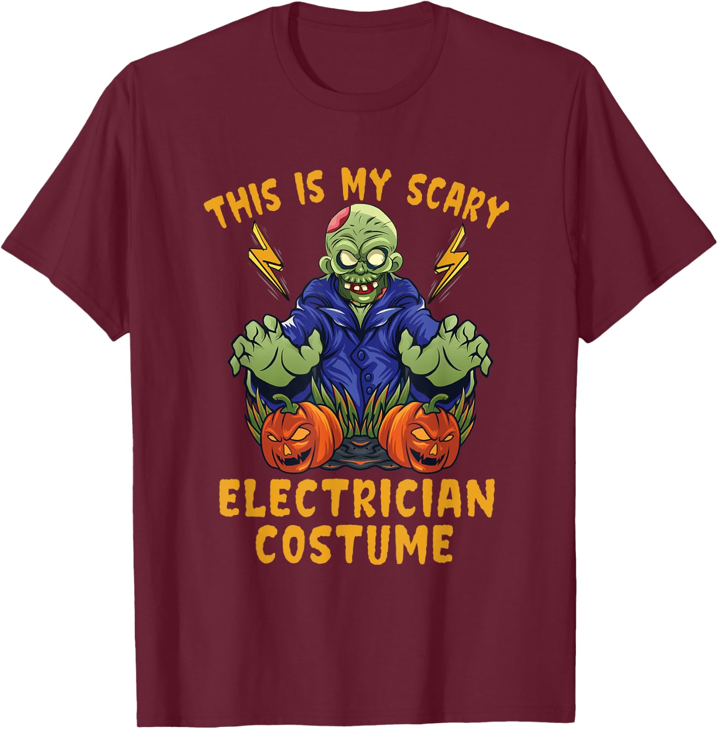 This Is My Scary Electrician Costume Zombie Gift T-Shirt - T-Shirt | Maroon