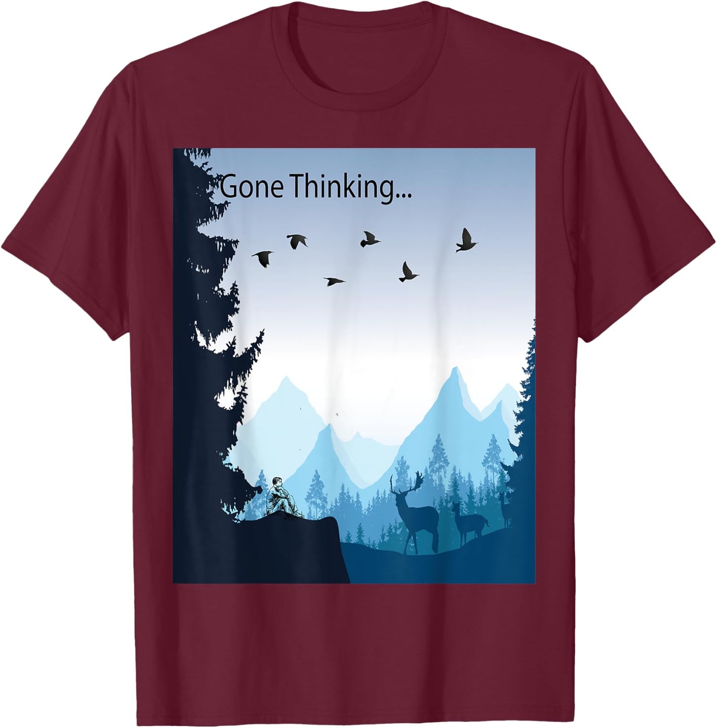 Gone Thinking... nature scene with deer T-Shirt - T-Shirt | Maroon