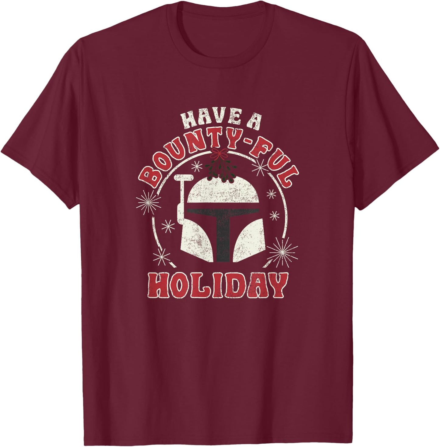 Star Wars Christmas Boba Fett Have A Bounty-Ful Holiday T-Shirt - T-Shirt | Maroon