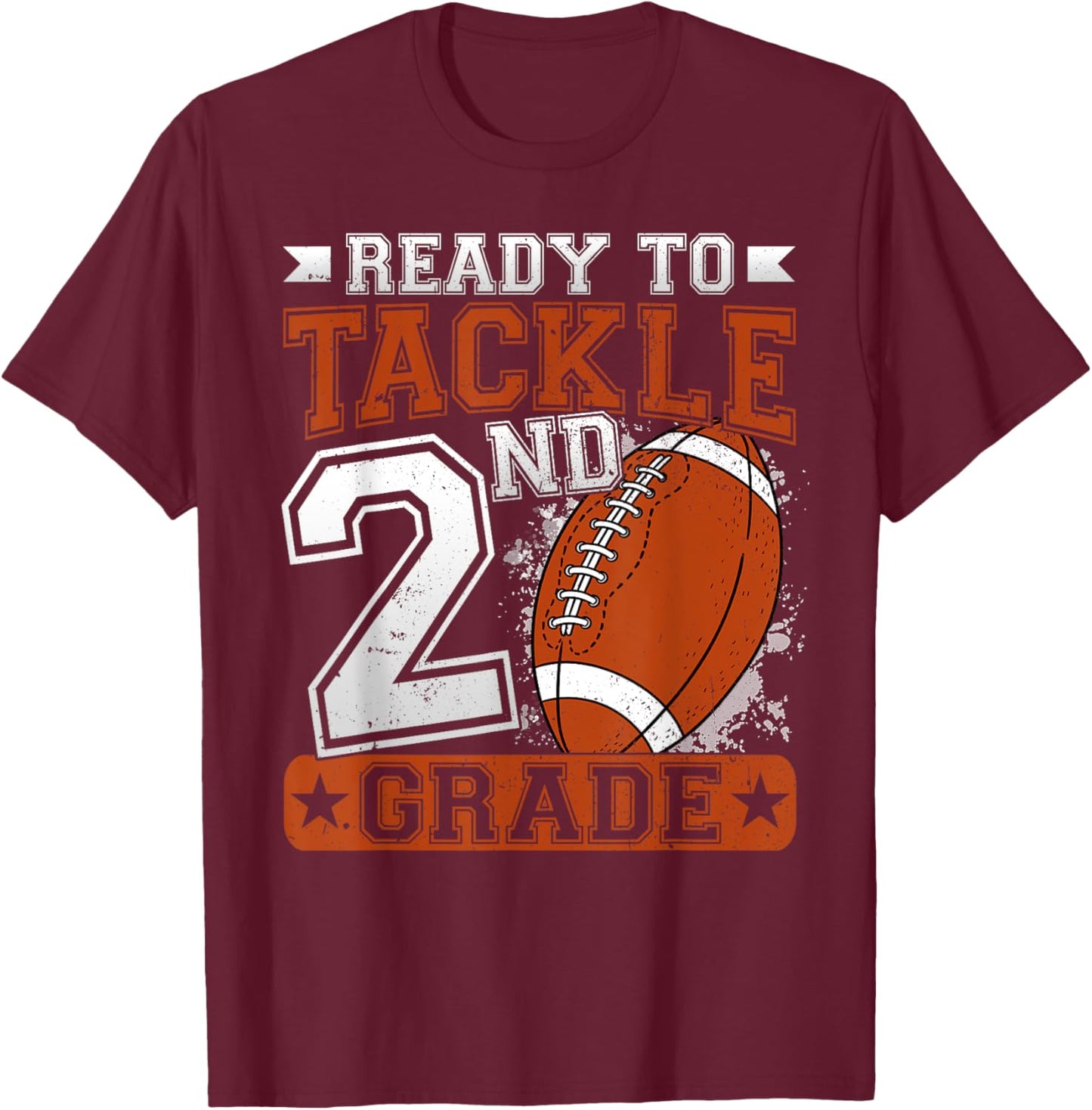 Ready To Tackle 2nd Grade Football First Day Boys Toddlers T-Shirt - T-Shirt | Maroon