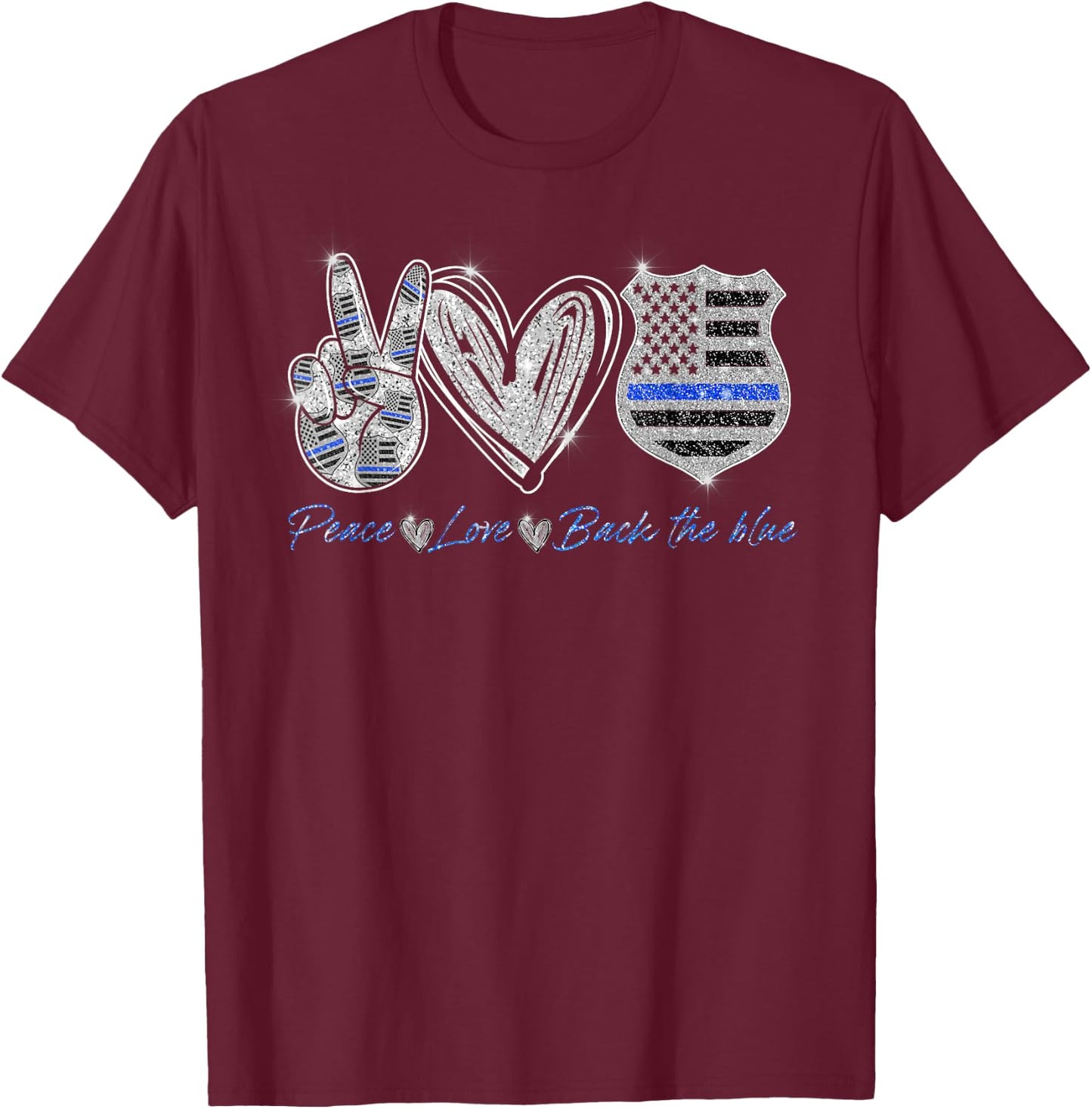 Peace Love Back The Blue Shirt Police Officer Gift T-Shirt - T-Shirt | Maroon