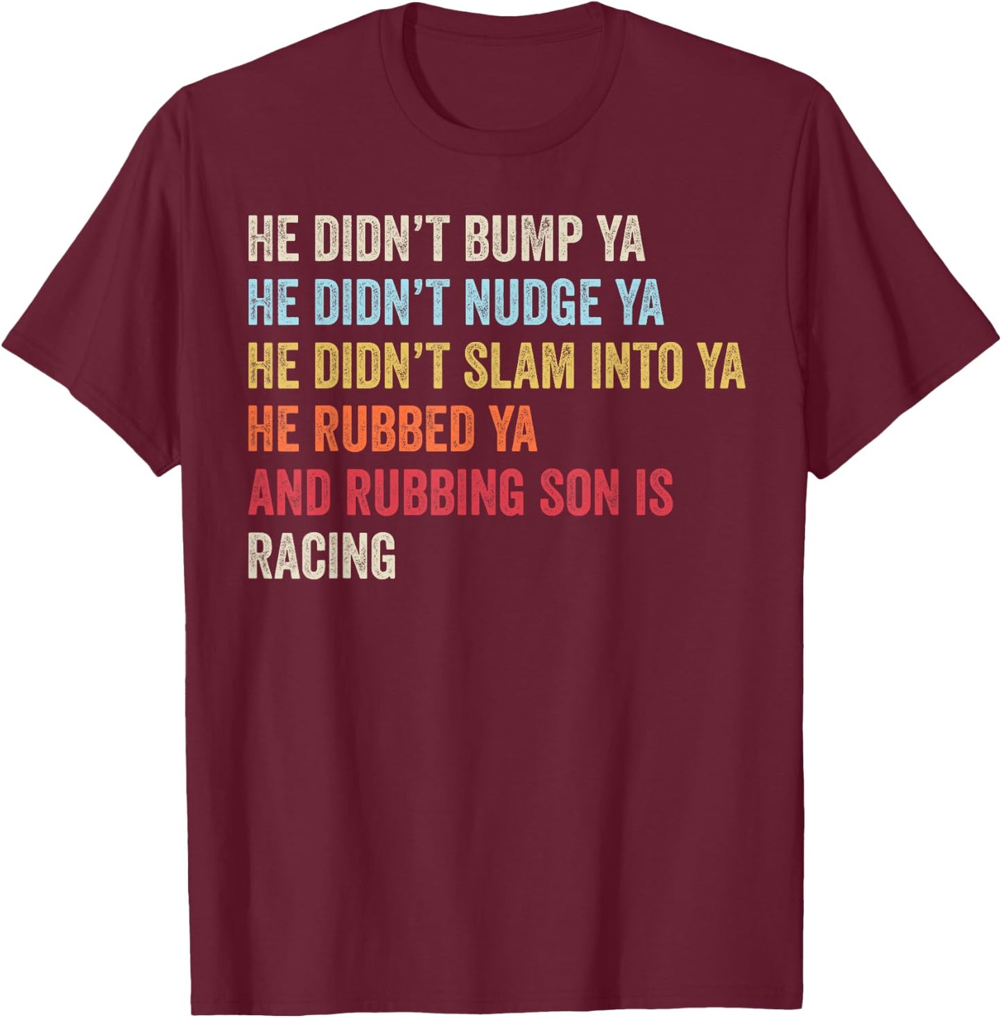 Sprint Car Racing Apparel Funny Race Quote Dirt Track Racing T-Shirt - T-Shirt | Maroon