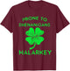 Prone to Shenanigans and Malarkey St Patricks Day T-Shirt - T-Shirt | Maroon