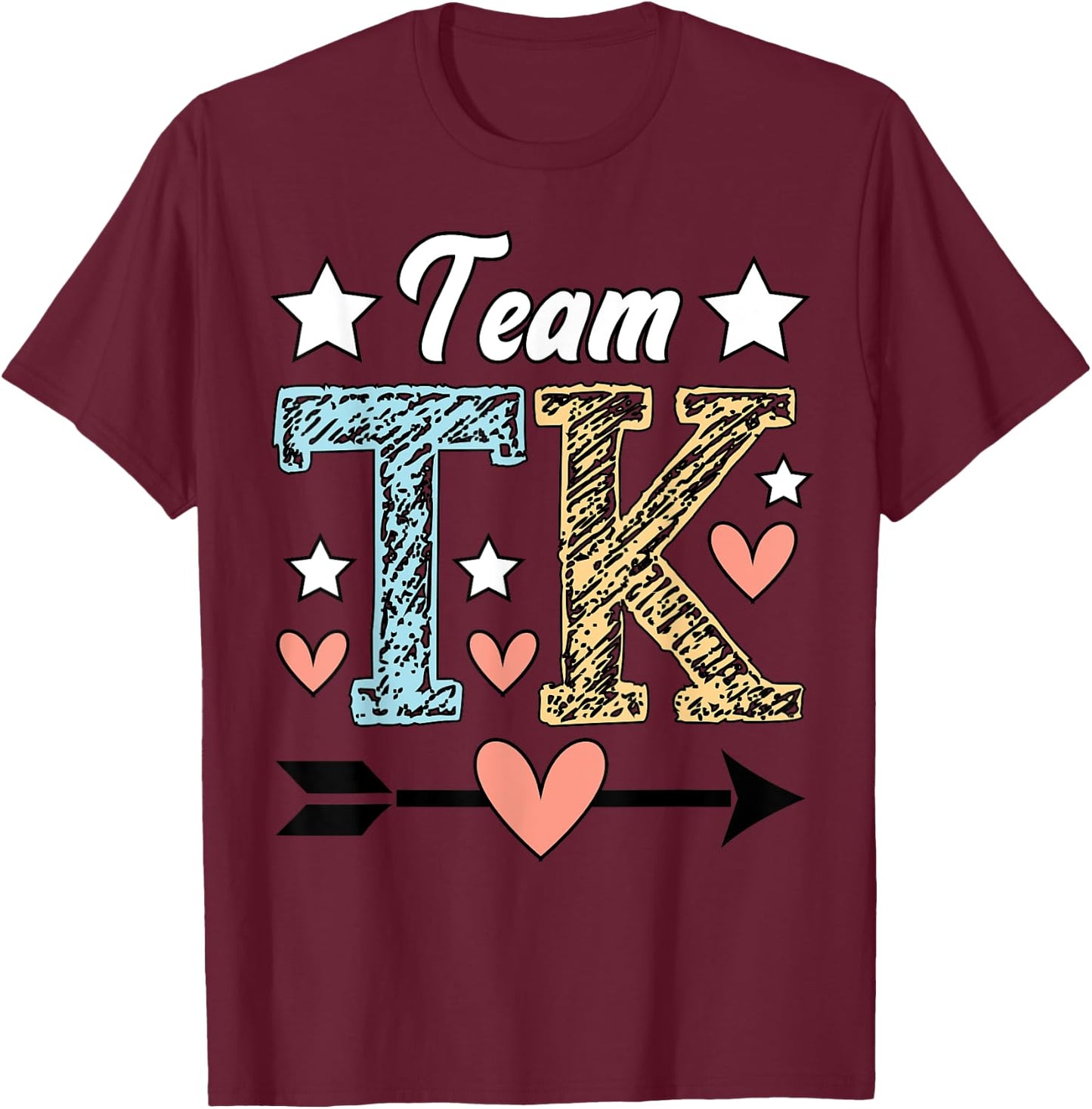 Team TK Transitional Kindergarten Teacher TK Student Men Women Girls Kids T-Shirt - T-Shirt | Maroon