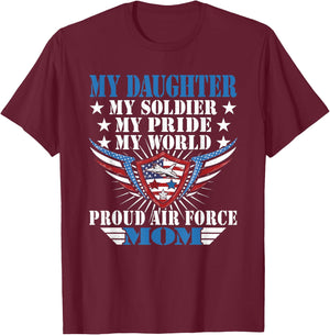 My Daughter Is A Soldier Airwoman Proud Air Force Mom Gift T-Shirt - T-Shirt | Maroon