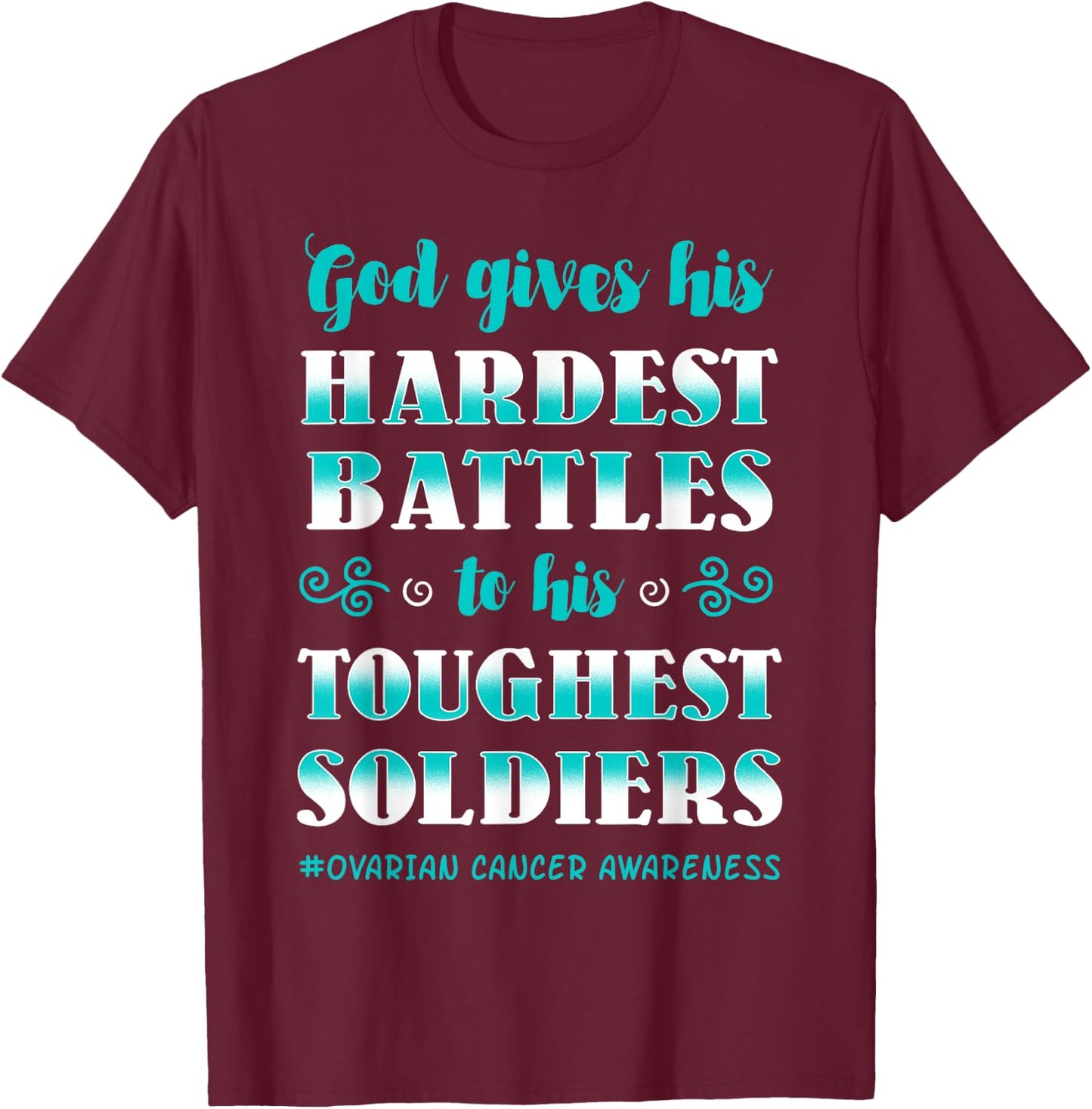 Ovarian Cancer Awareness Apparel Teal Carcinoma Gynecology T-Shirt - T-Shirt | Maroon