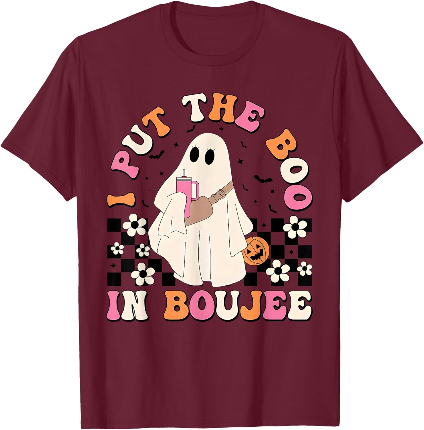 I Put Boo In Boujie Funny Halloween Costume Boujee Boo T-Shirt - T-Shirt | Maroon