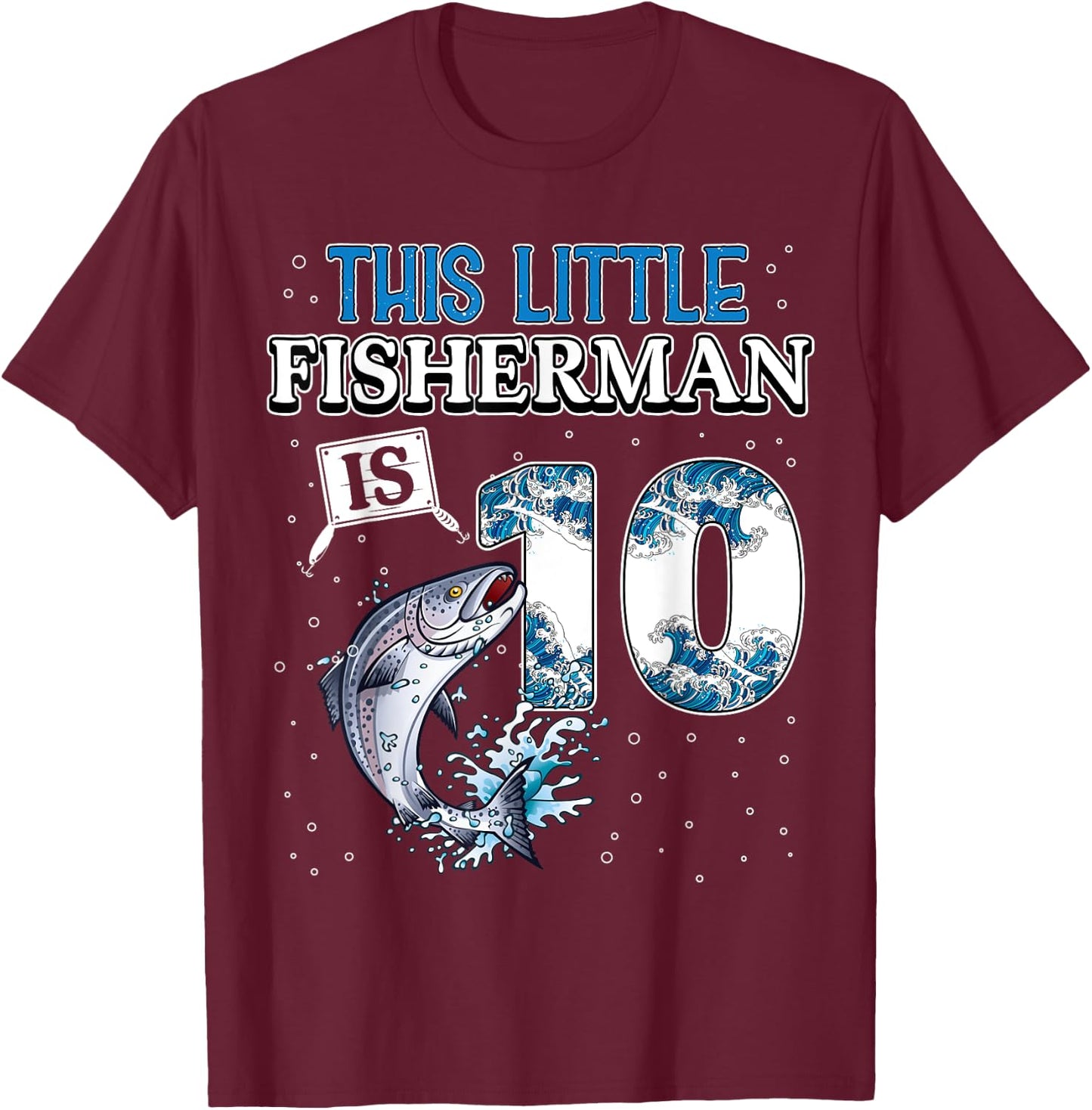 fishing party 10 year old Birthday Fisherman 10th Fisher Boy T-Shirt - T-Shirt | Maroon