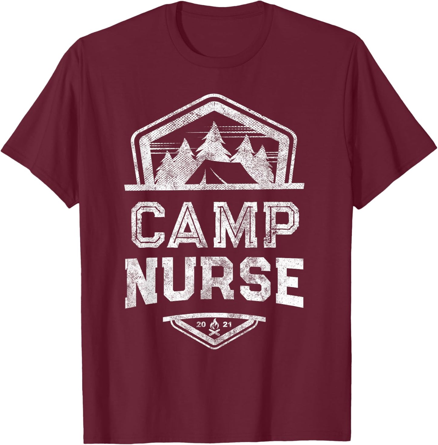 Vintage CAMP NURSE Medical Staff 2021 Campground T-Shirt - T-Shirt | Maroon